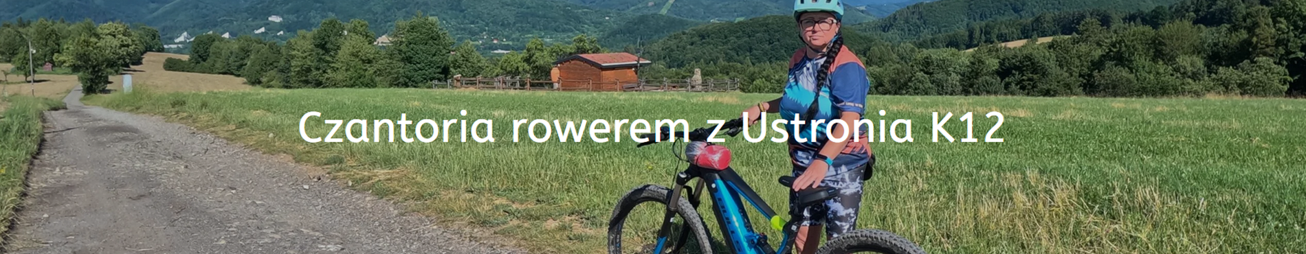 Czantoria rowerem z Ustronia K12